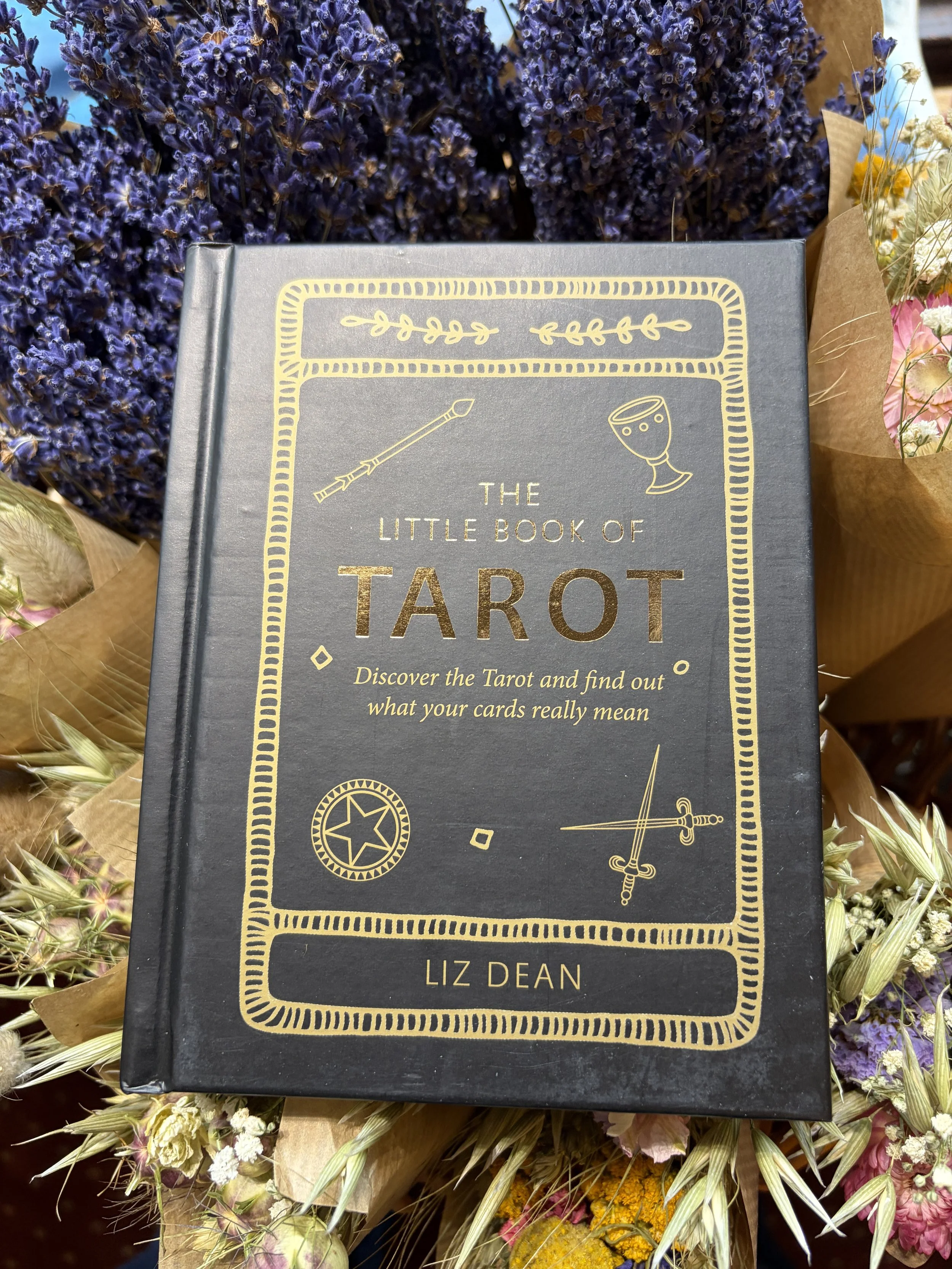 The Little Book of Tarot by Liz Dean