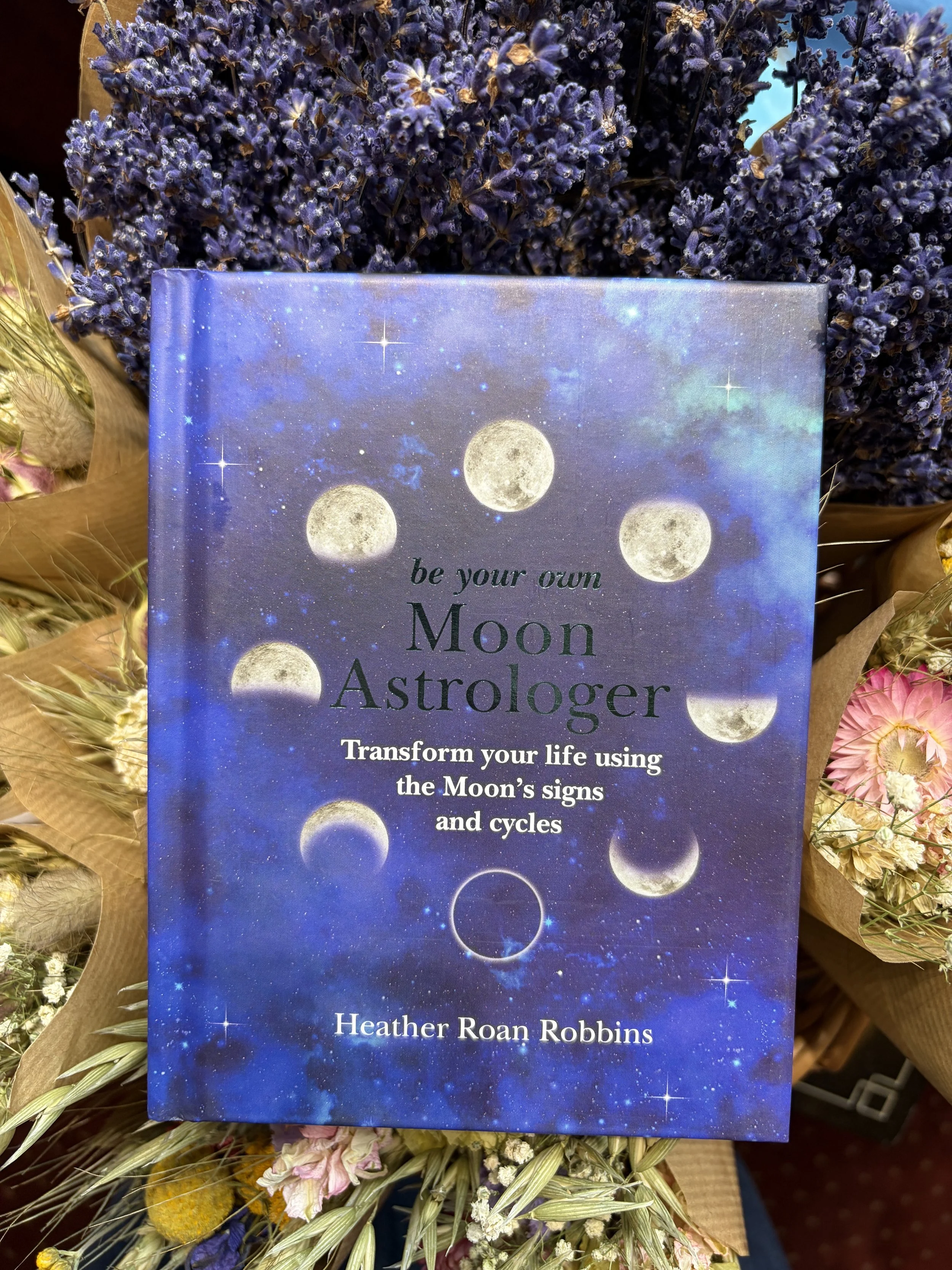 Be Your Own Moon Astrologer - Heather Roan Robbins