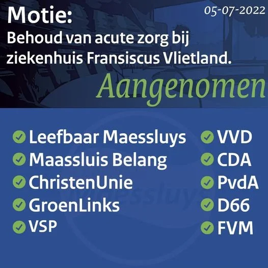 Motie: Behoud van acute zorg bij ziekenhuis Fransiscus Vlietland.