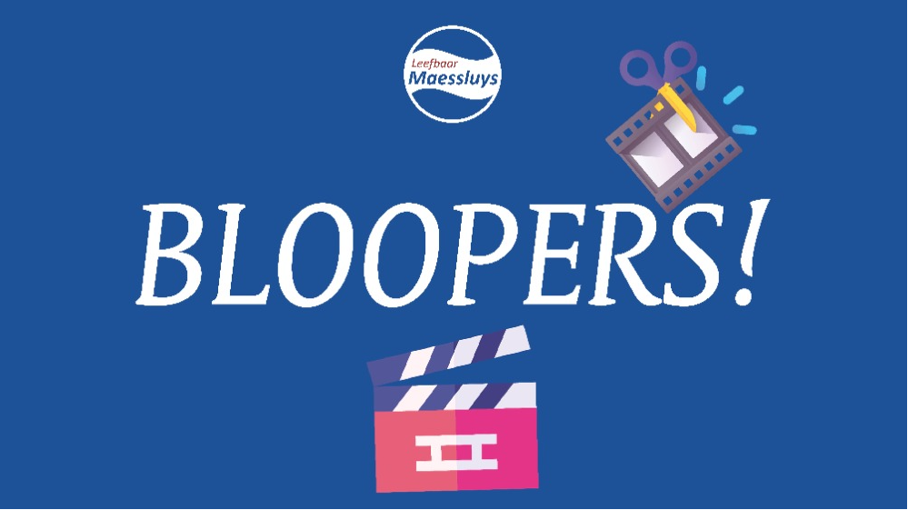 Bloopers!