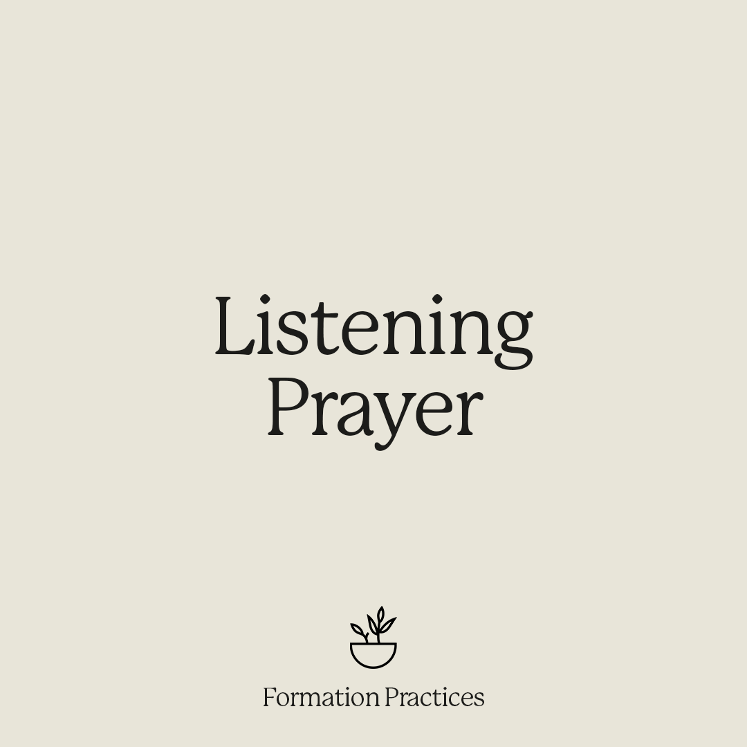 Formation Practice: Listening Prayer