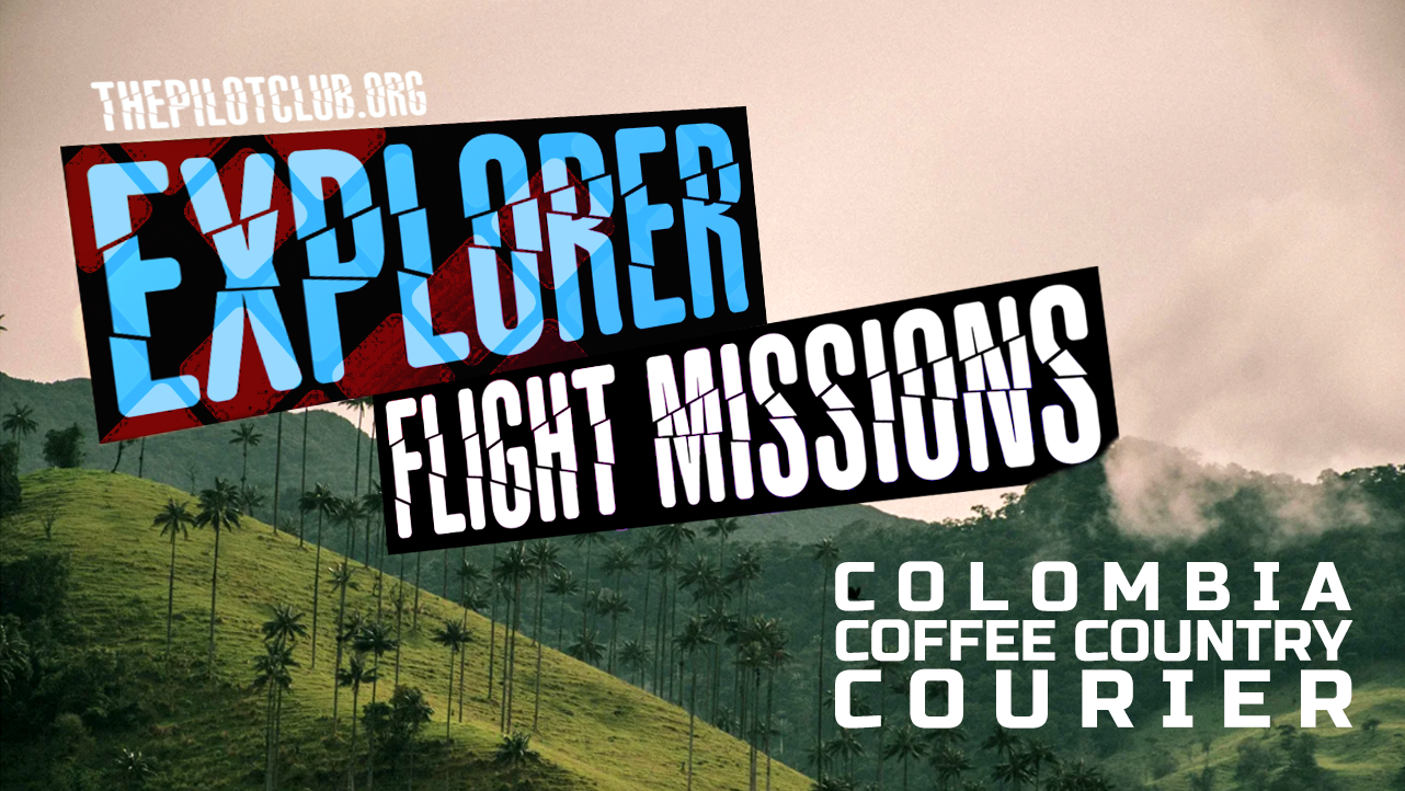 Explorer Flight Missions: Colombia Coffee Country Courier (C4)