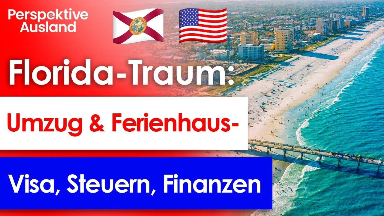 Auswandern oder Zweitwohnsitz Florida: Der Guide zu Visum, Steuern, Finanzen