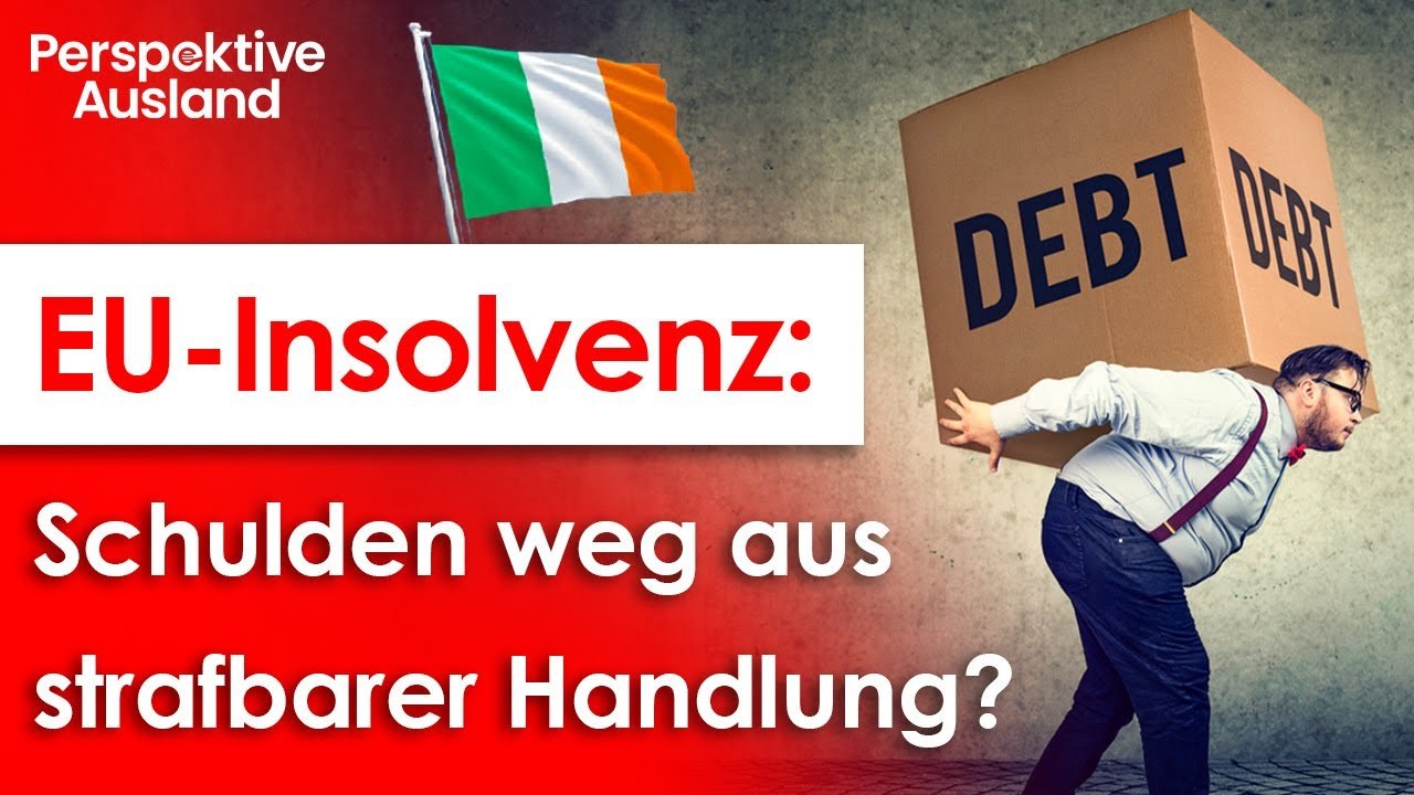 EU-Insolvenz Irland: Schulden aus strafbaren Handlungen restschuldbefreit?