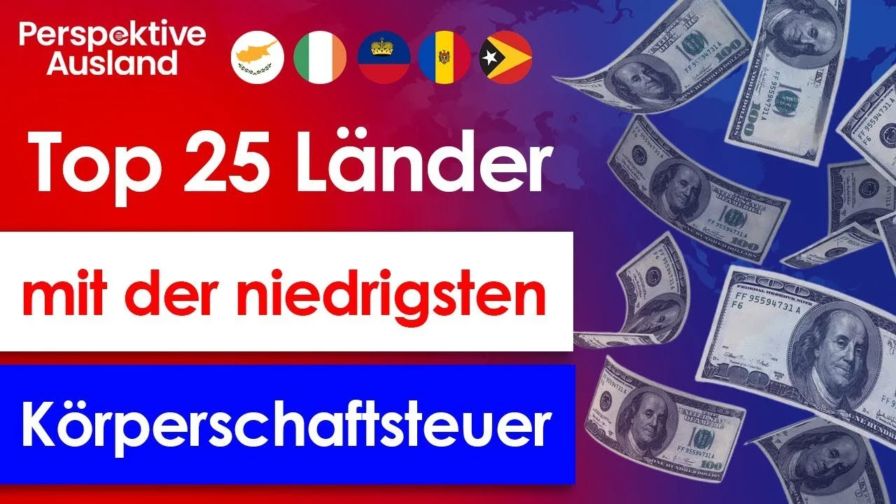 Die 25 Länder mit der niedrigsten Körperschaftsteuer: Hier sparst du am meisten!