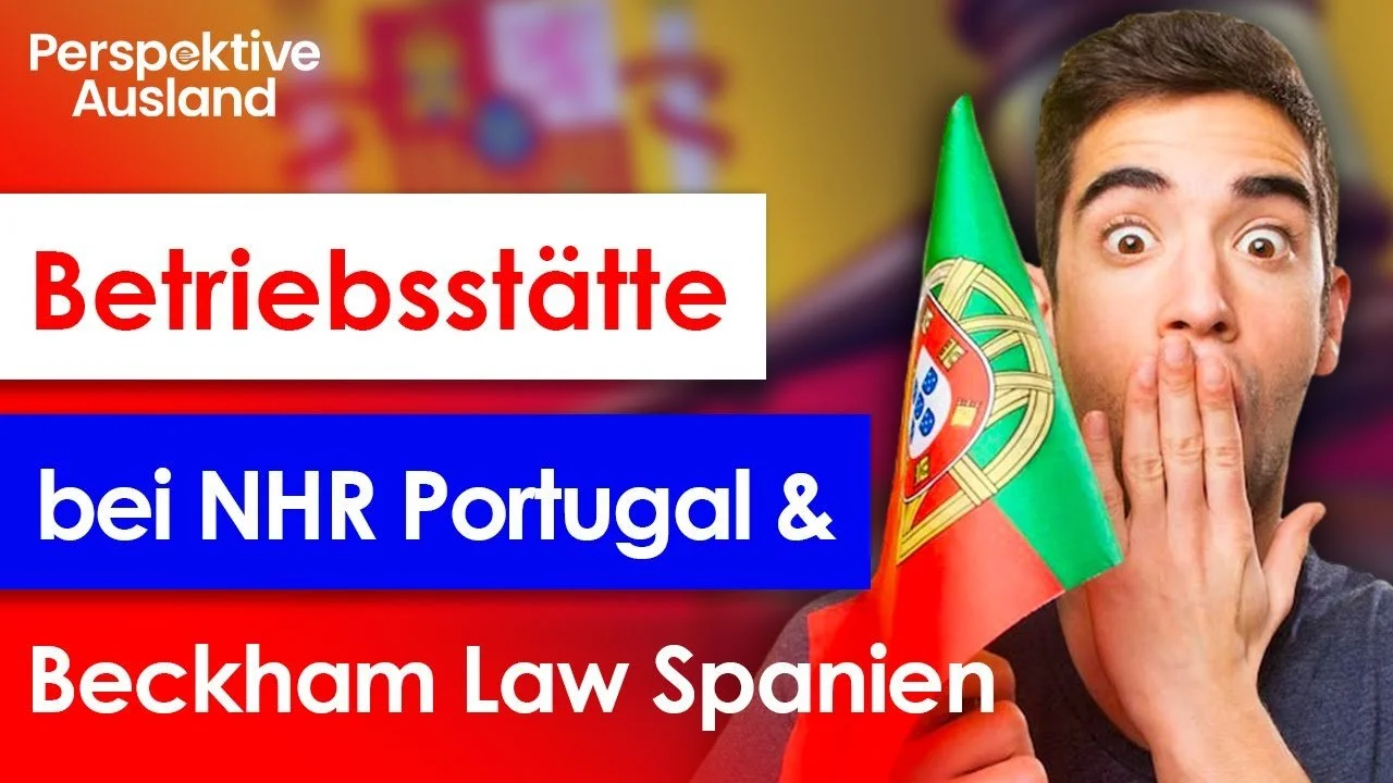 Betriebsstätte bei NHR Portugal &amp; Beckham Law Spanien