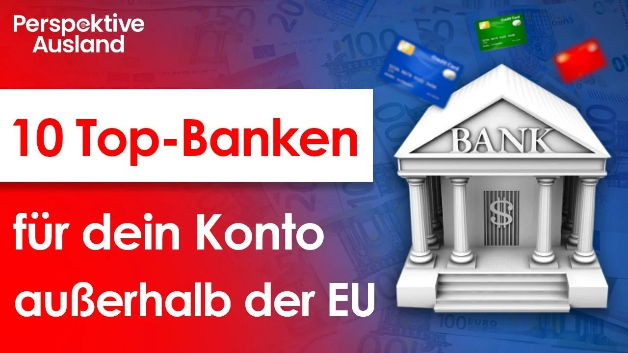 10 Banken außerhalb der EU: Hier kannst Du dein Auslandskonto eröffnen