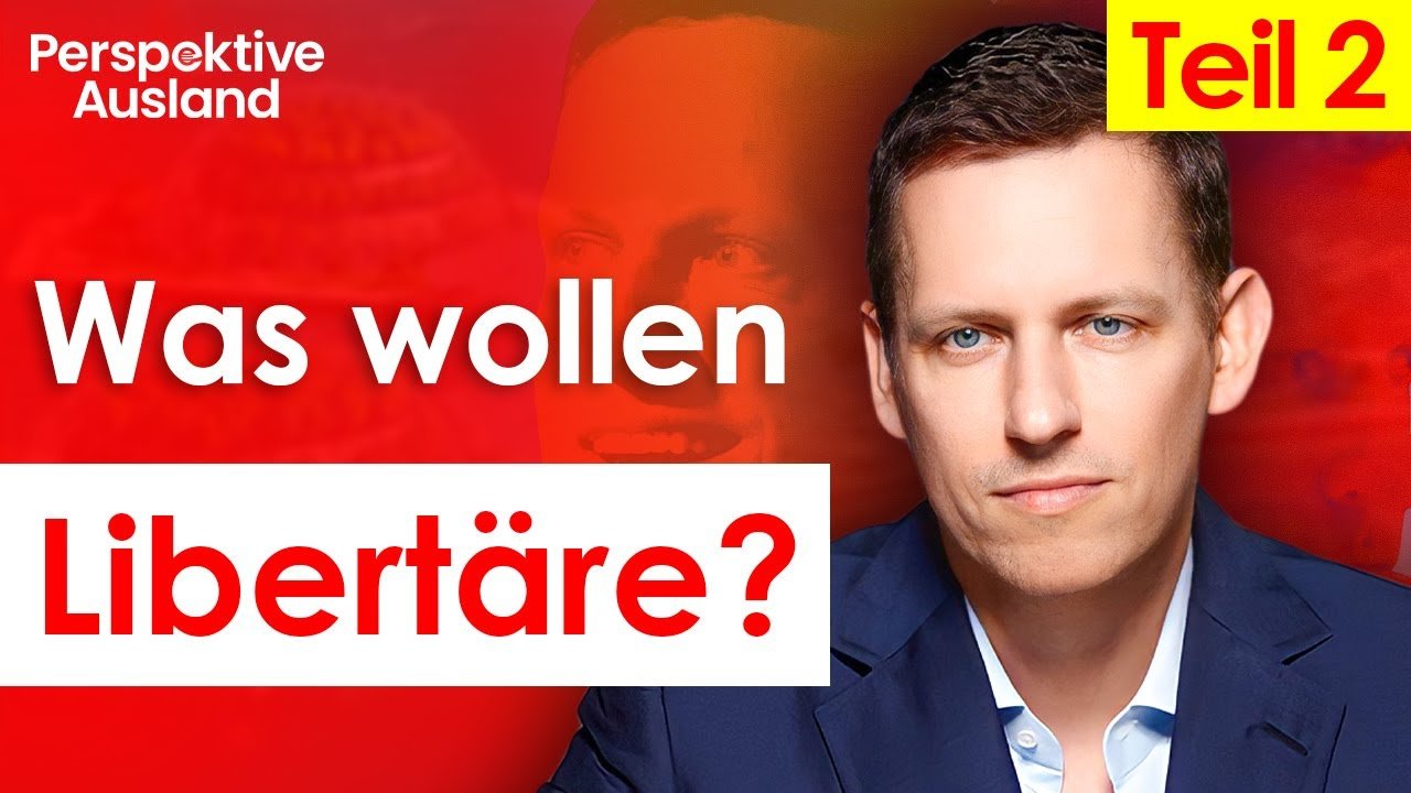 Was wollen Libertäre (Teil 2)