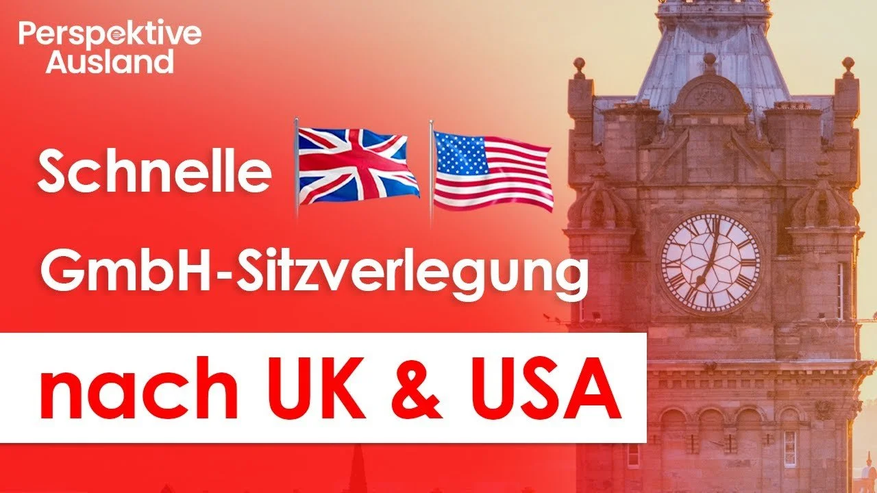 GmbH-Sitz  ins Ausland verlegen, nur 6-8 Wochen (IRL, UK, USA)