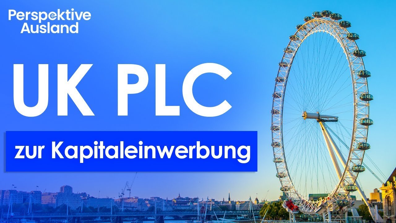 PLC gründen - Vorteile und Tipps für Unternehmer