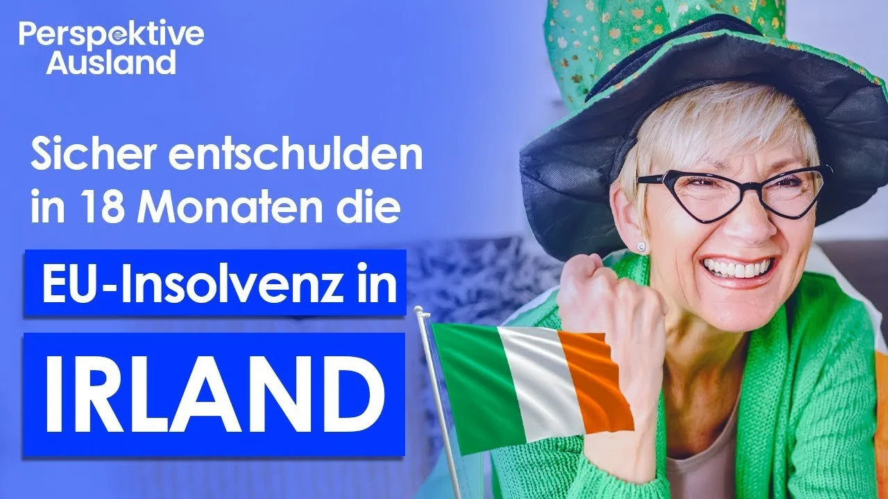 Schnell und nebenbei schuldenfrei - mit der EU Insolvenz in Irland