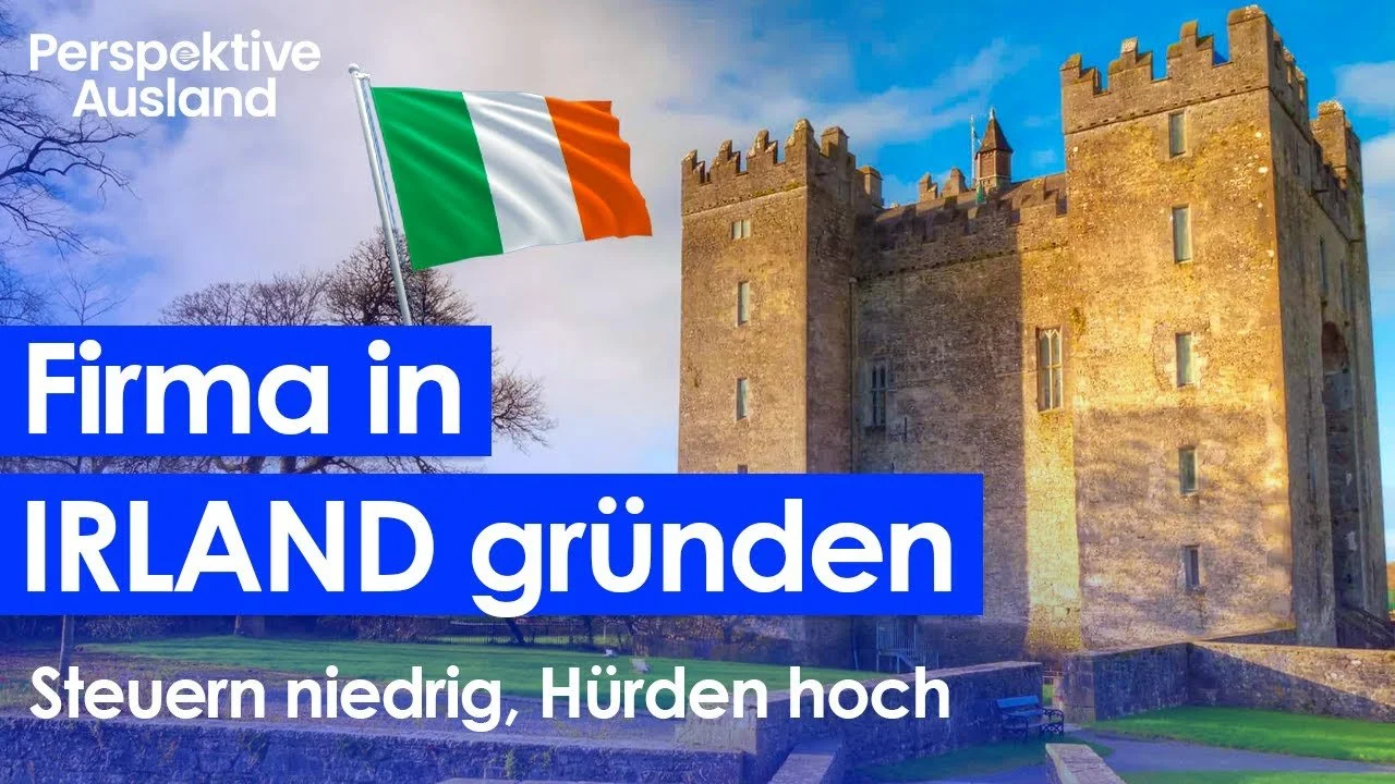 Firma in IRLAND gründen –Steuern niedrig, Hürden hoch