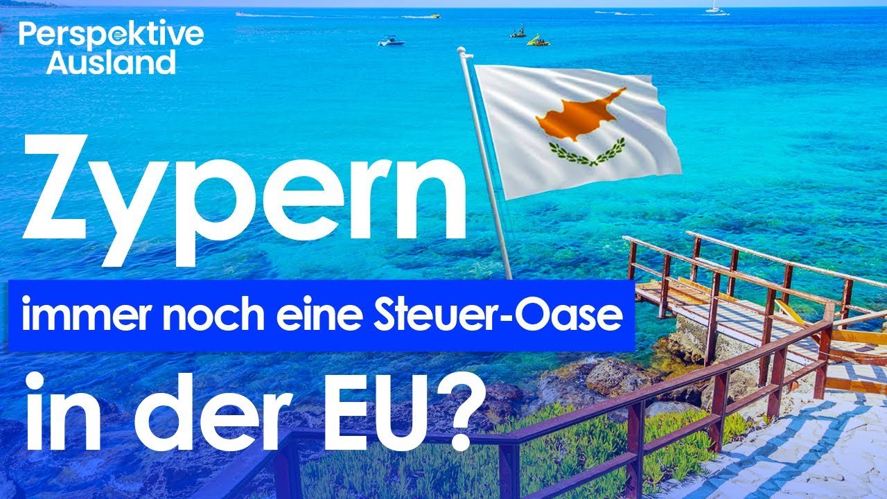 Zypern - immer noch eine Steuer-Oase in der EU?