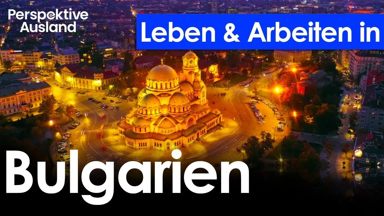 Leben &amp; Arbeiten in Bulgarien