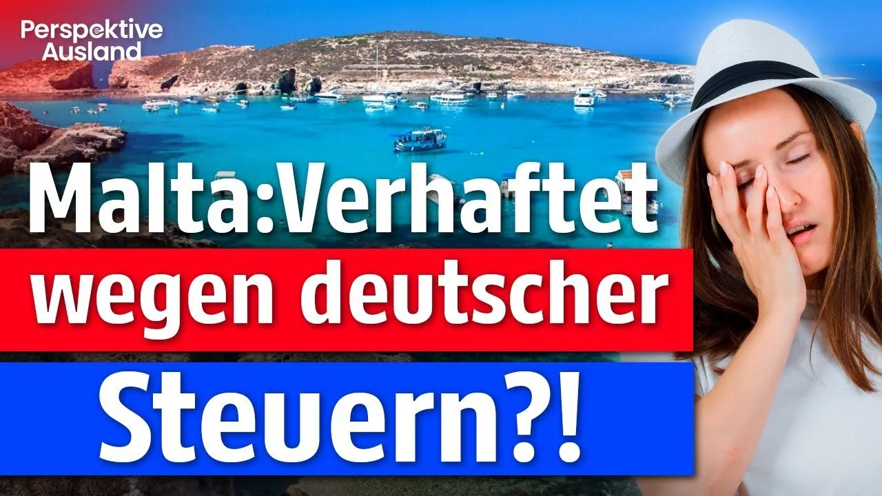 Verhaftung in Malta wegen deutscher Steuerschuld – kann dir das auch passieren?