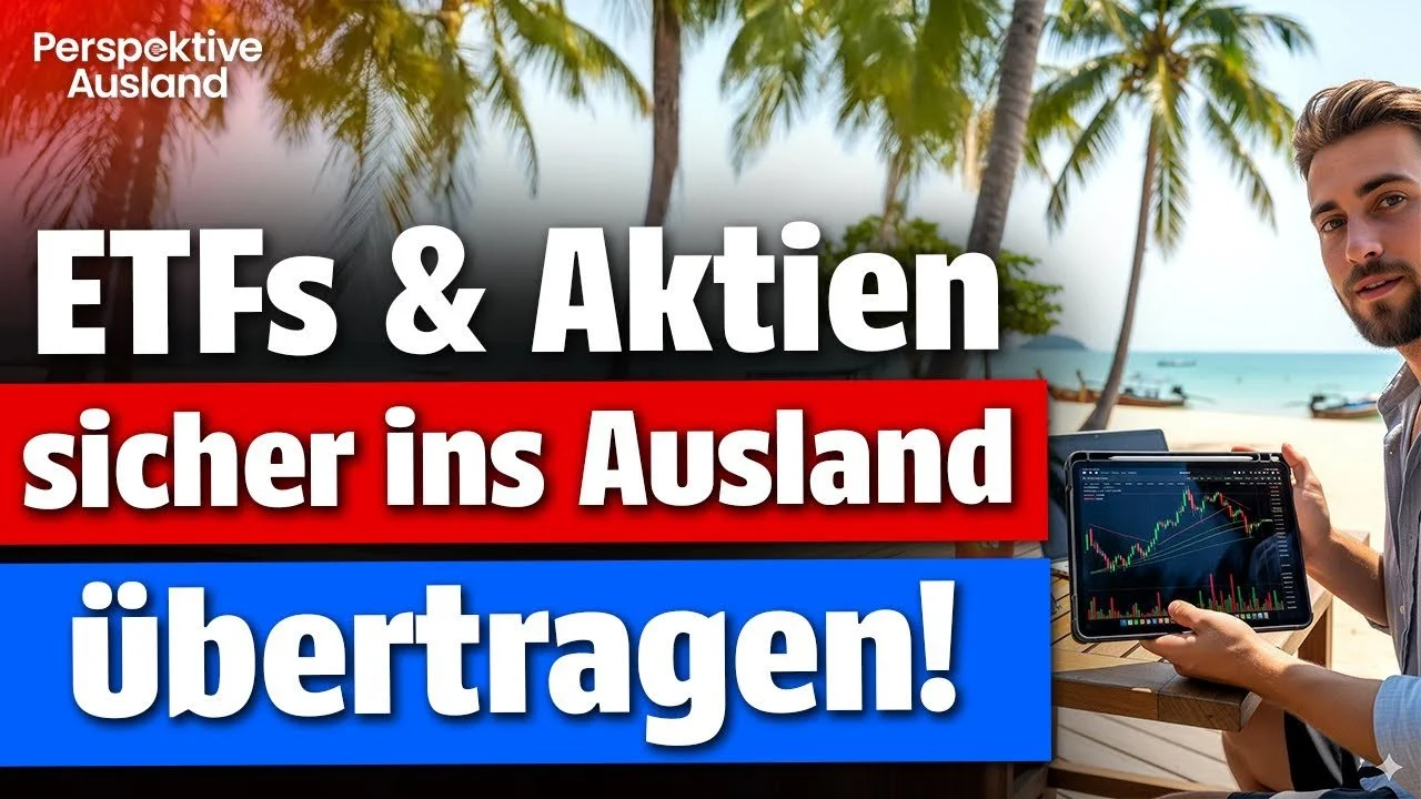 Auswandern geplant? So nimmst du deine Aktien &amp; ETFs mit ins Ausland (ohne Steuerfalle!)