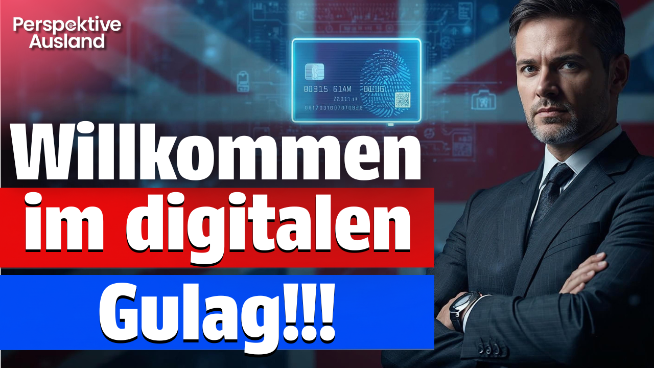 Der digitale Gulag kommt: Warum Englands neue ID eine Warnung für ganz Europa ist