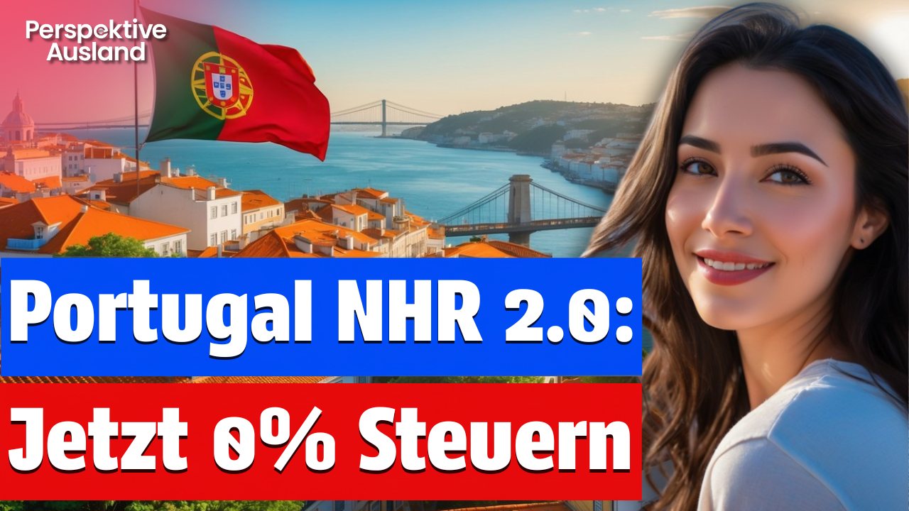 🇵🇹 Auswandern nach Portugal: NHR 2.0 &amp; Steuern sparen mit IFICI (0% Steuern)! 💼