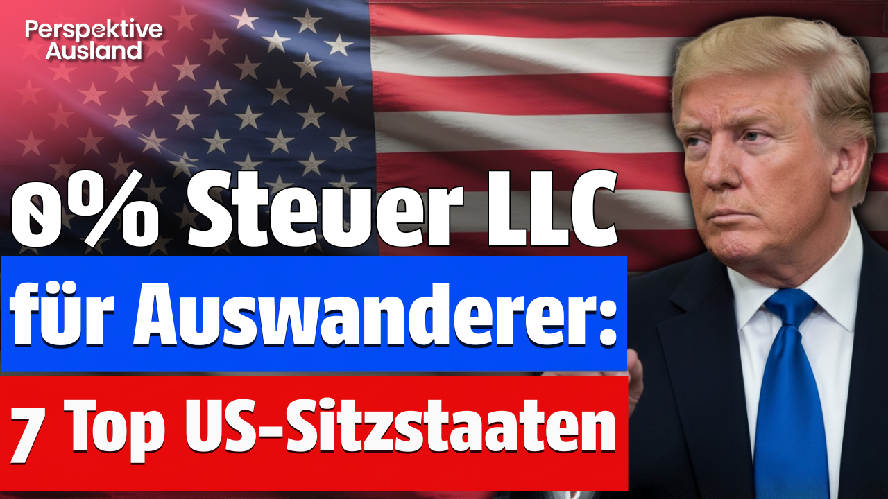 Auswandern &amp; Firmengründung: 7 Top US-Bundesstaaten für deine 0%-Steuer LLC