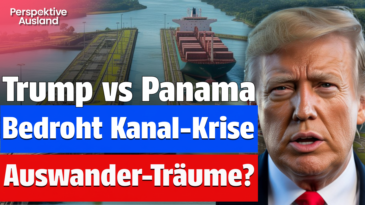 Panama-Auswanderer aufgepasst! Deswegen will Trump Panama kontrollieren