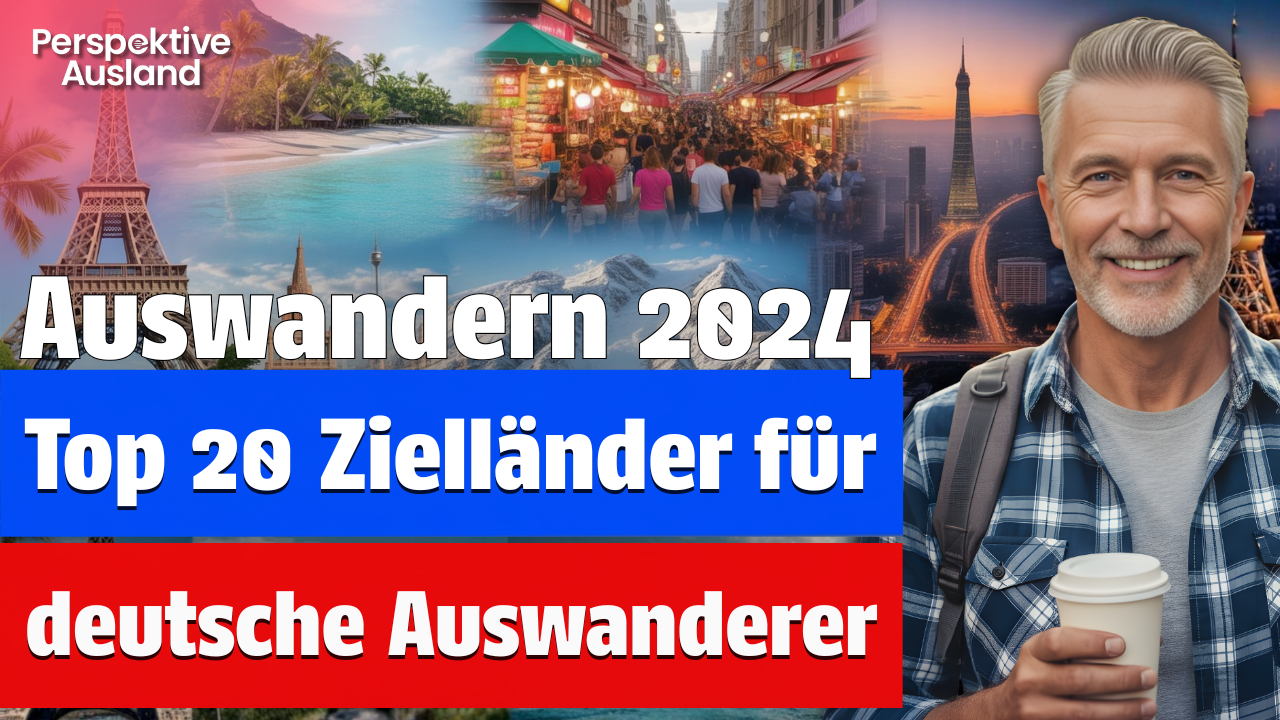 Flucht aus Deutschland? Top 20 Auswandererziele der Deutschen 2024