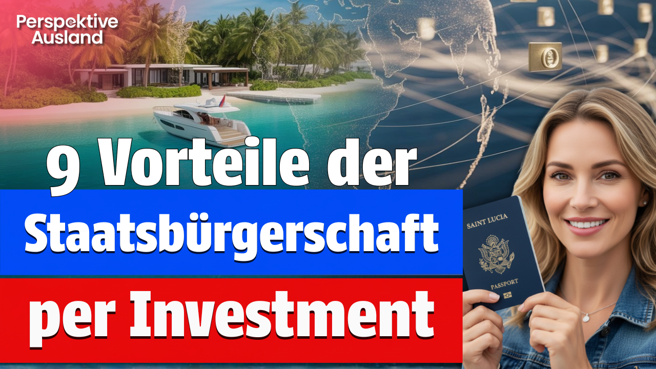 Goldener Pass: 9 Top-Vorteile einer 2. Staatsbürgerschaft per Investition