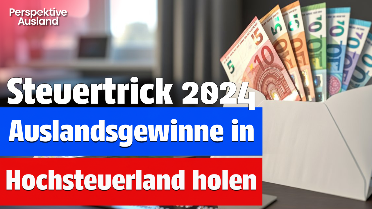 Ausgewandert? Auslandsgewinne clever in Hochsteuerländer transferieren