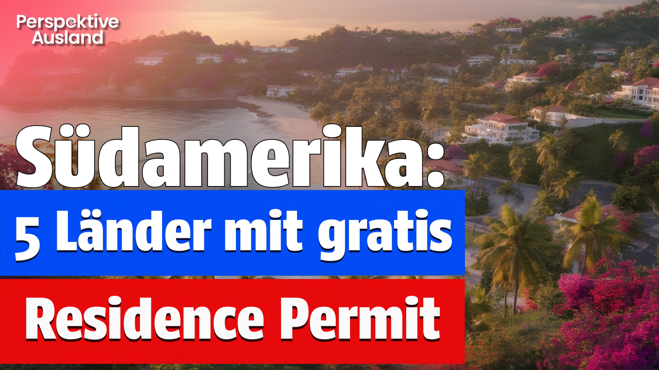 Plan B: 5 GRATIS Residence Permits Lateinamerikas, die jeder beantragen kann