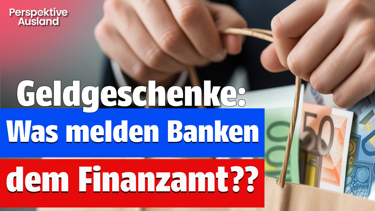 Geldgeschenke in der Familie: Was Banken dem Finanzamt melden müssen