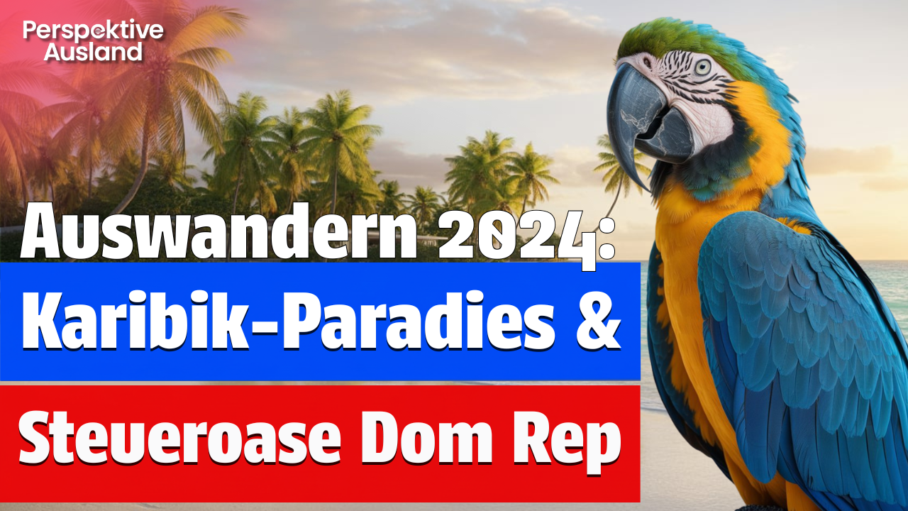 Karibik-Paradies Dom Rep: Dominikanische Republik auch für Auswanderer top?