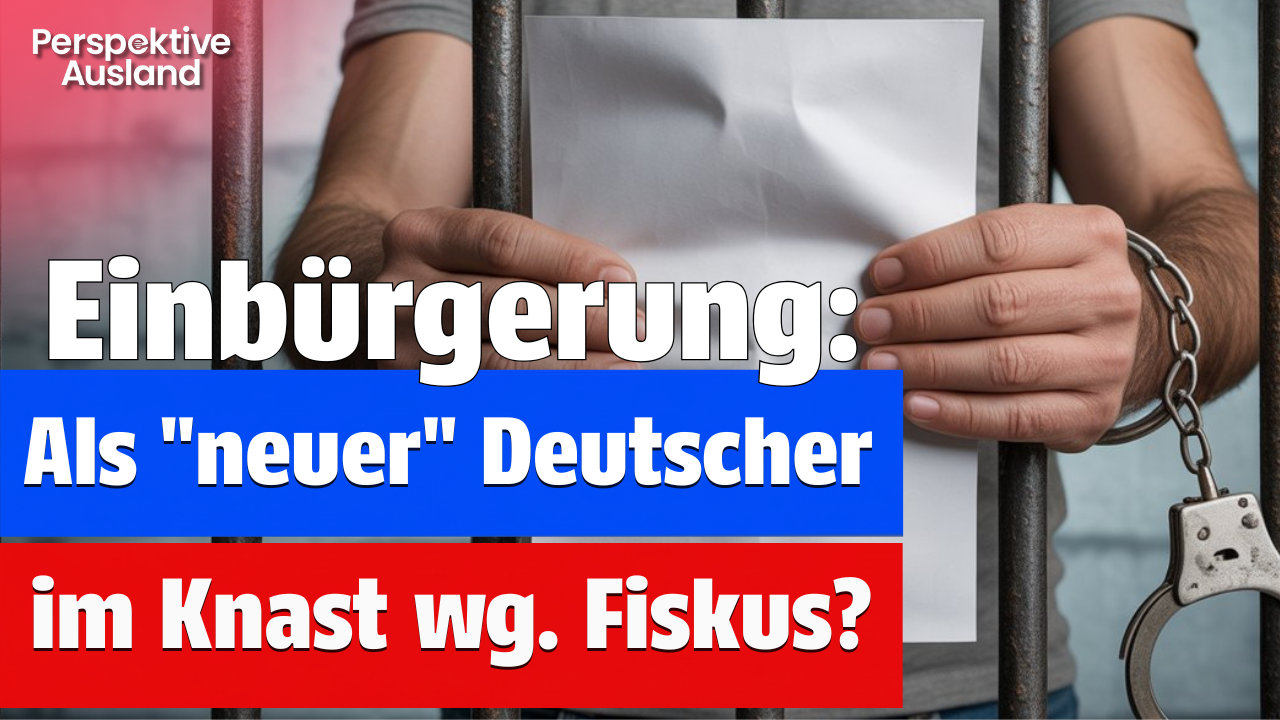 Doppelpass ab Juni 2024: Vorsicht vor Knast durch Steuerfalle!