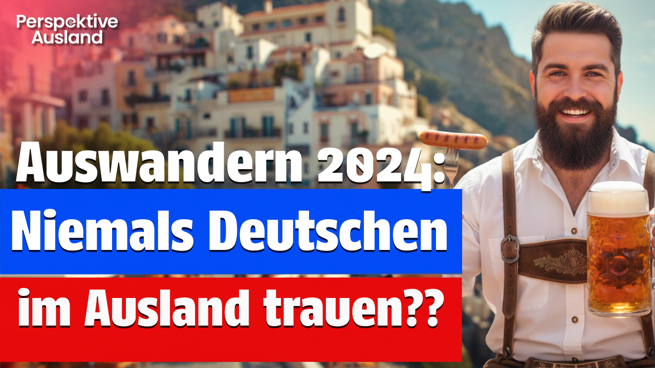Hüte dich vor Sturm und Wind und Deutschen, die im Ausland sind!