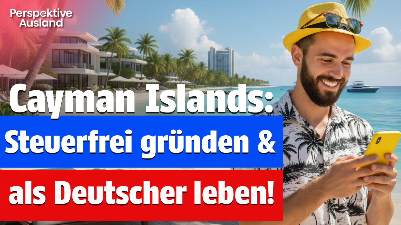Cayman Islands: Steuerfreies Paradies (&amp; Dubai-Alternative?) für Unternehmer