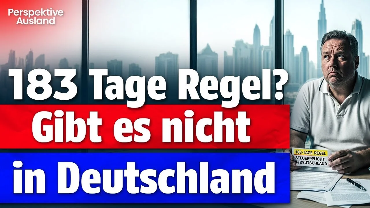Auswandern &amp; die 183-Tage-Lüge: Wann du in Deutschland wirklich steuerpflichtig bist