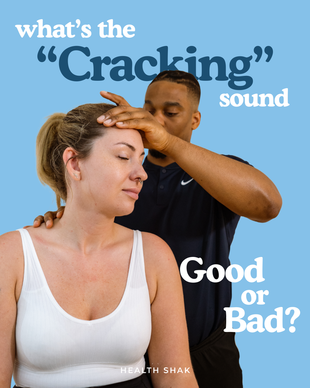 What Is the Cracking Sound at the Chiropractor? Is it Good or Bad?