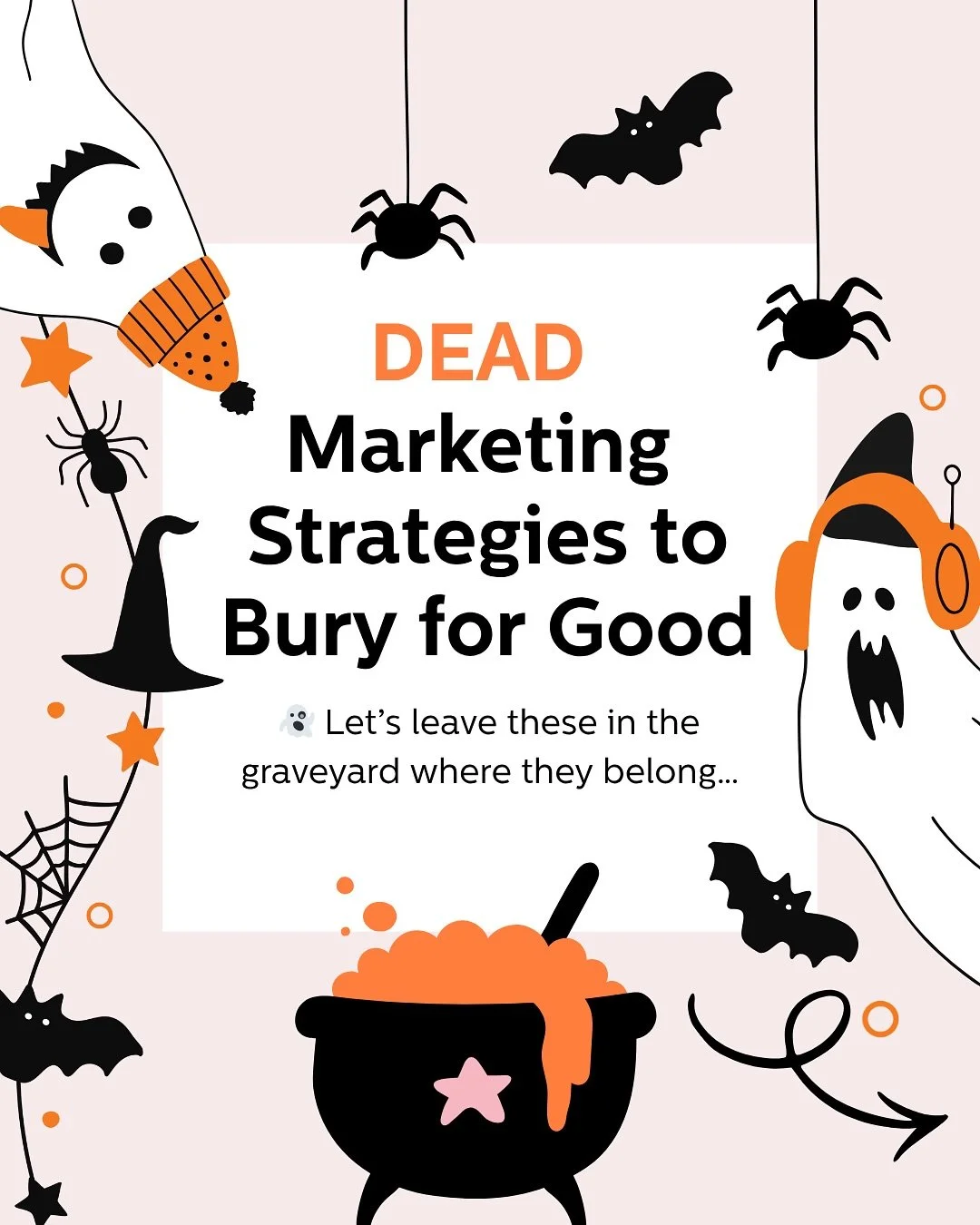 Some marketing strategies deserve to stay six feet under. 🪦
From “post and hope” tactics to chasing every platform, it’s time to bury the old ways and bring your marketing back to life.
Which one still haunts you? 👻 (sorry, coul