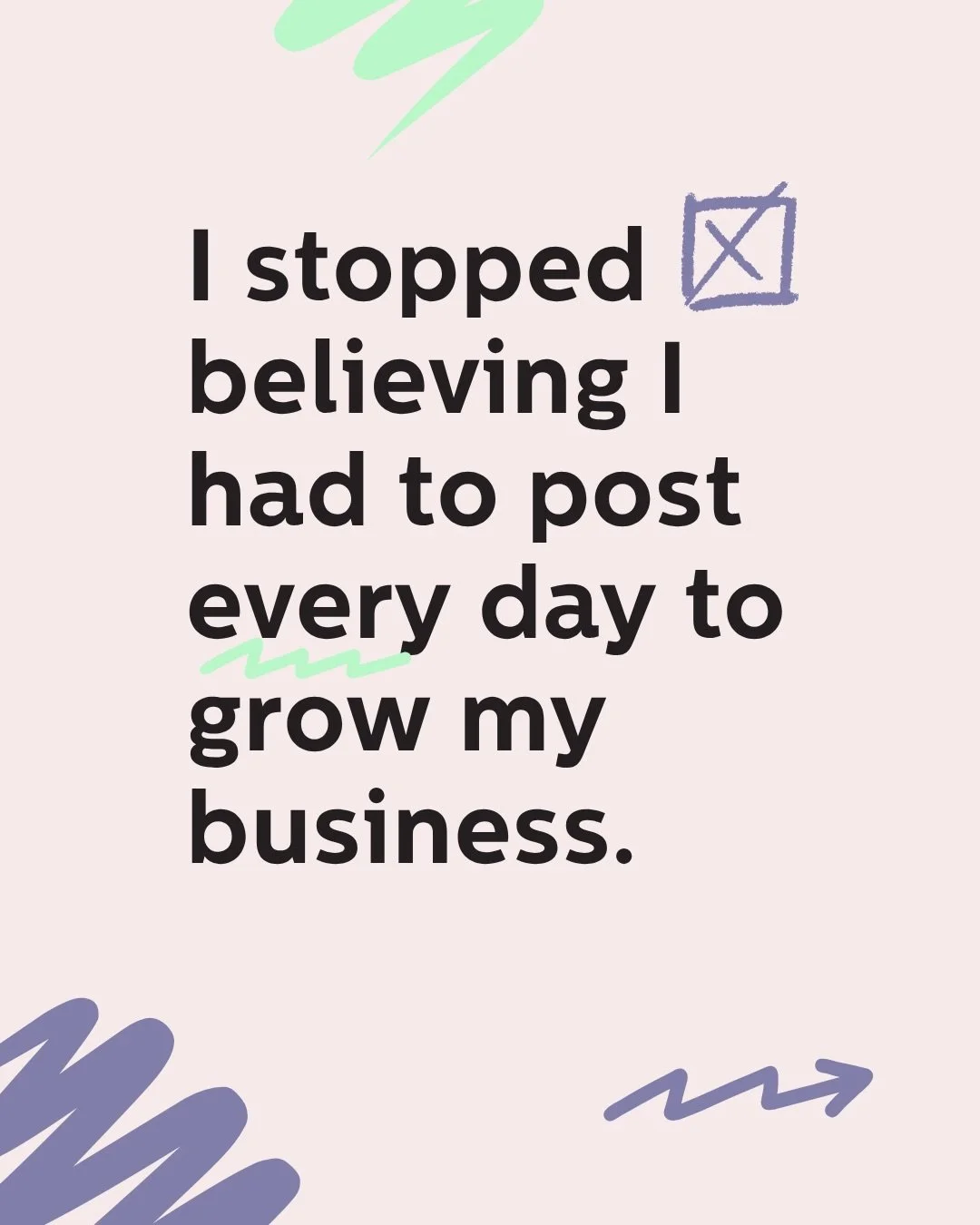 As a small business, you don&rsquo;t need to post on social media every day to grow.

In many cases, it&rsquo;s actually better to post less, but make sure what you ARE creating is strategically aligned with your goals.

These days, one thoughtful pi