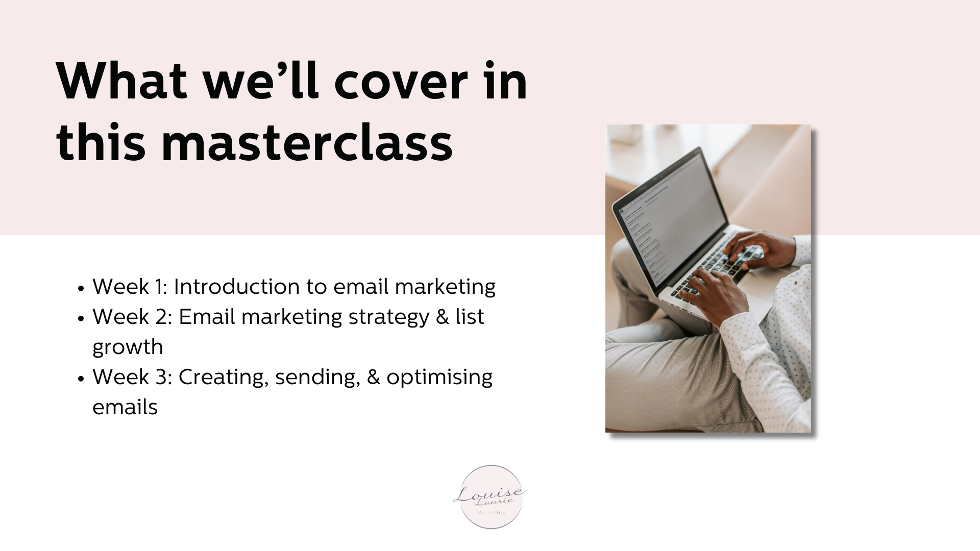 Course overview showing the three-week structure of Louise Laurie’s email marketing masterclass for small businesses.
