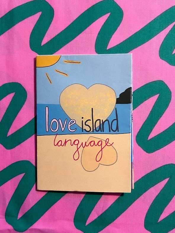 Love Island mini zine