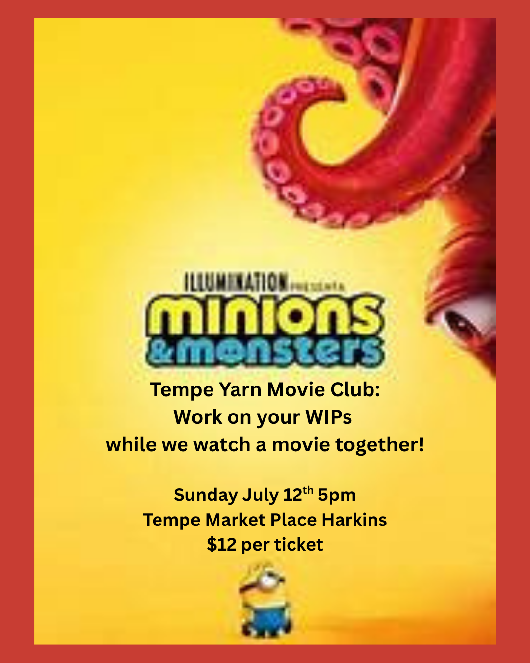 Tempe Yarn Movie Club: Minions & Monsters