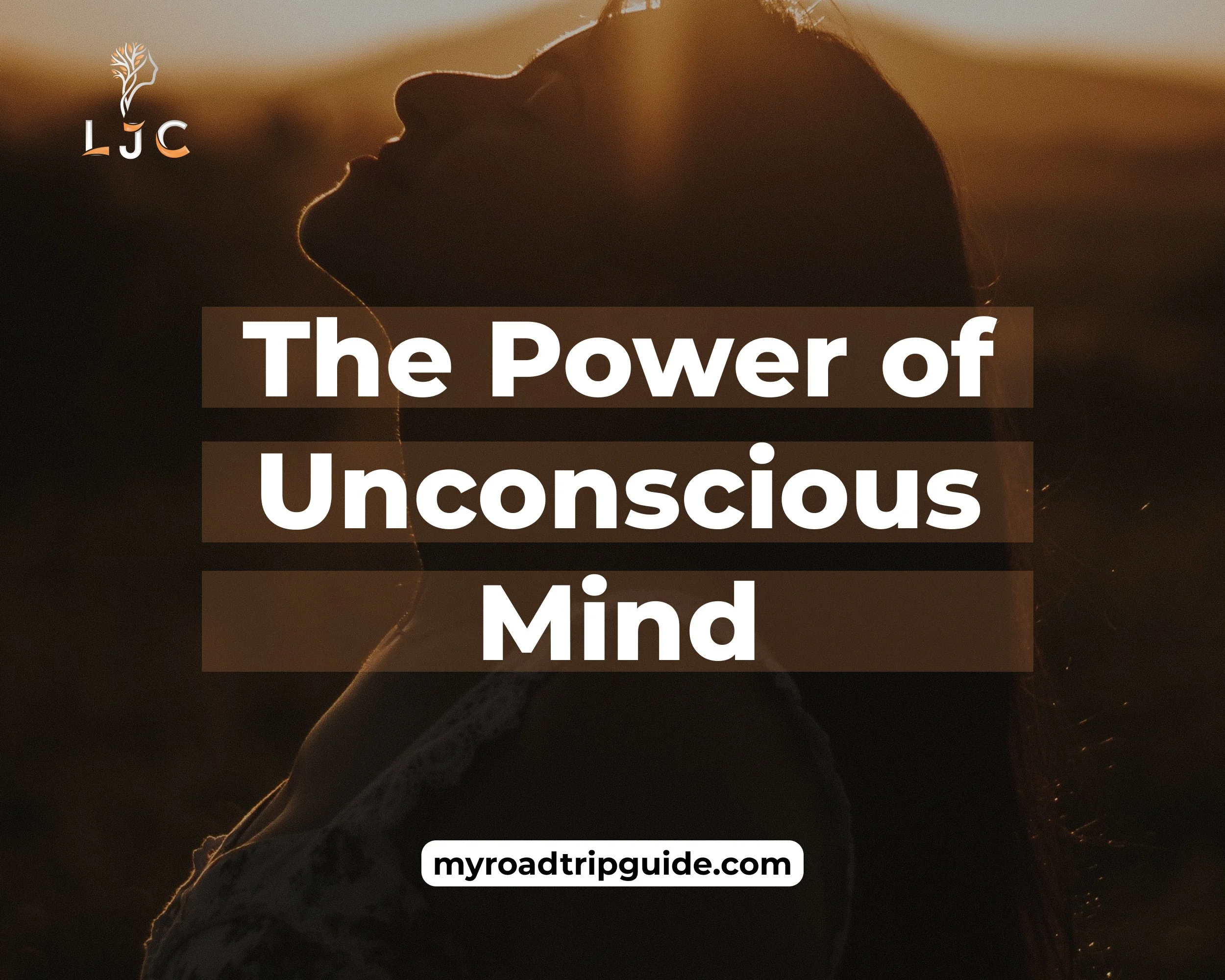 The Power of the Unconscious Mind: How It Shapes Our Thoughts and Behaviors
