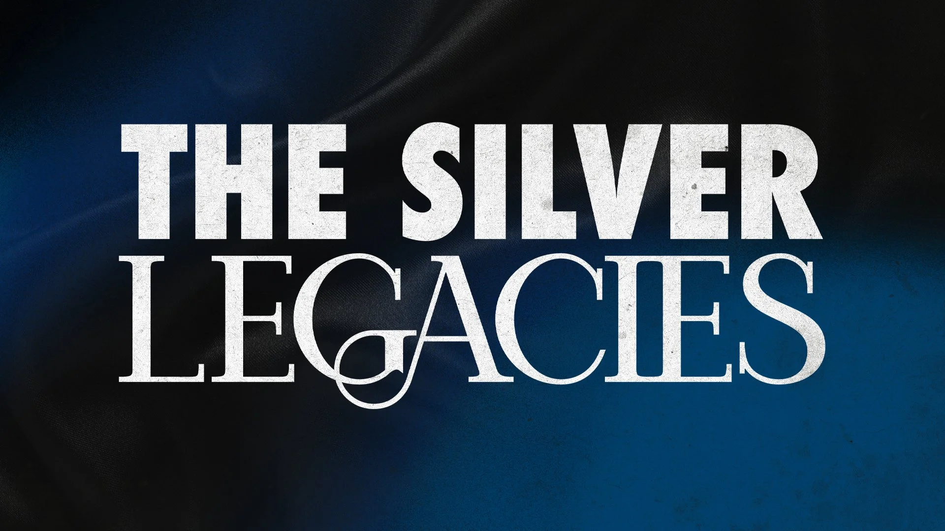 COMM (1920 X 1080) THE SILVER LEGACIES.jpg