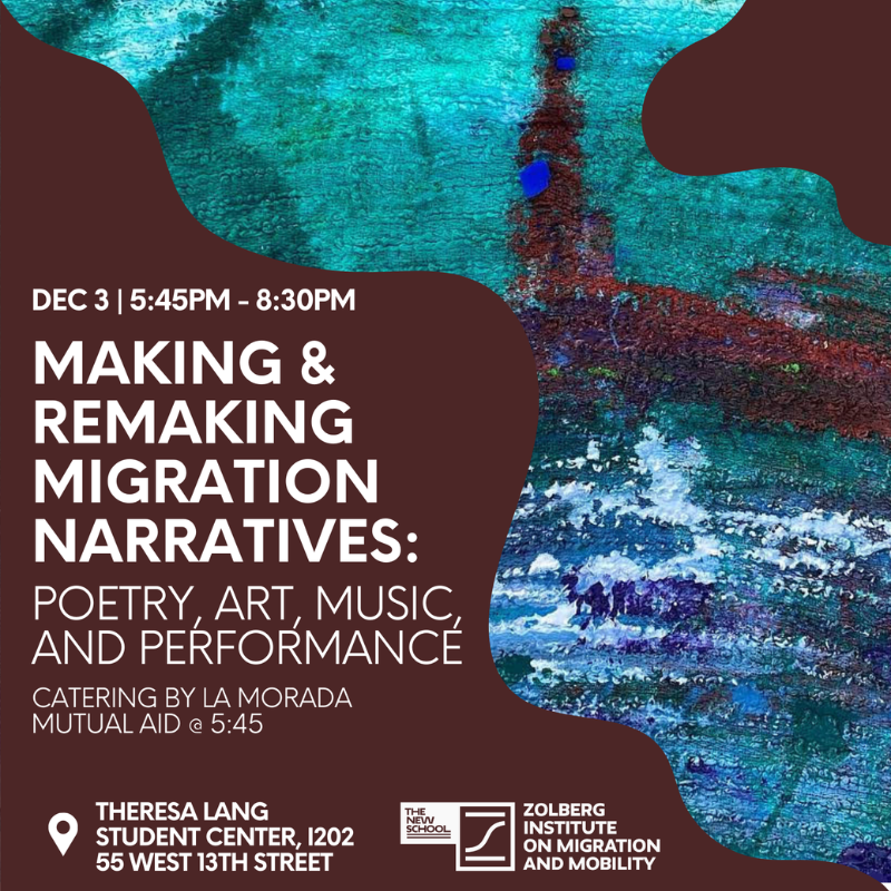 Making &amp; Remaking Migration Narratives: poetry, art, music, and performance