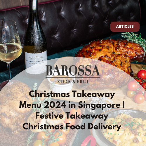 Best Christmas Takeaway Singapore 2024