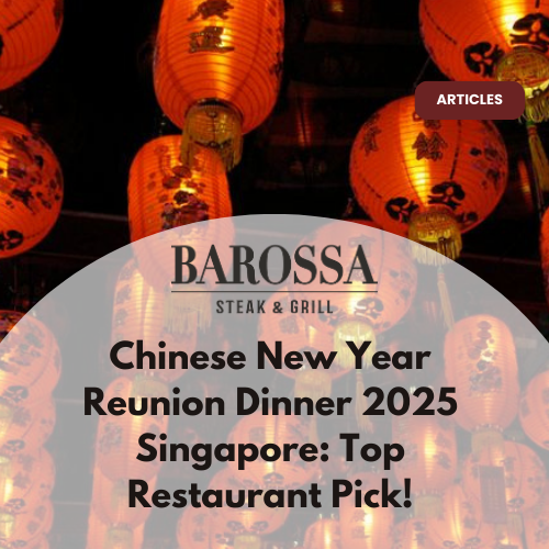 Chinese New Year Reunion Dinner 2025 Singapore: Top Restaurant Pick!