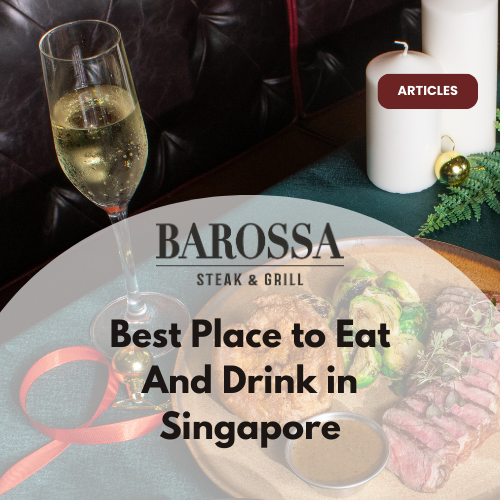 Best Place to Eat And Drink in Singapore
