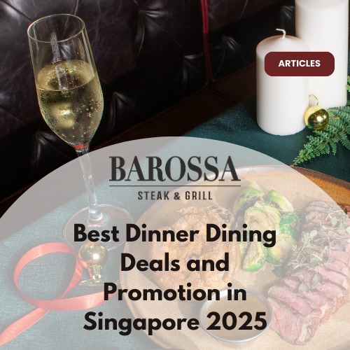 Best Dinner Dining Deals and Promotion in Singapore 2025