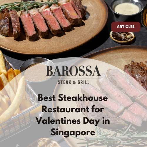 Best Steakhouse Restaurant for Valentines Day in Singapore 
