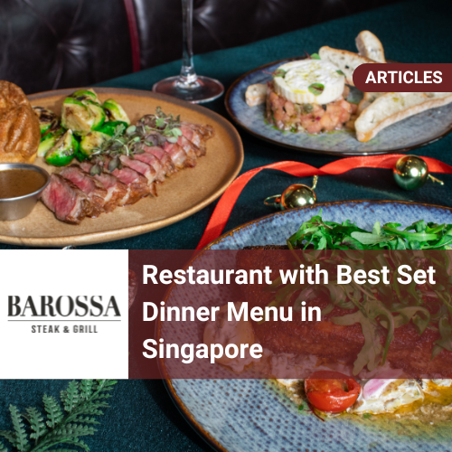 Restaurant with Best Set Dinner Menu in Singapore