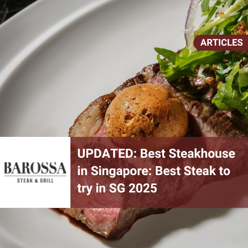 Best Steakhouse in Singapore: Best Steak in SG 2025
